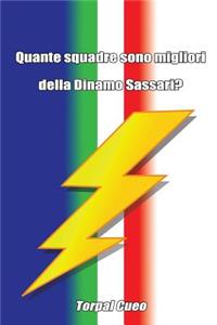 Quante Squadre Sono Migliori Della Dinamo Sassari?