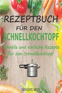 Rezeptbuch für den Schnellkochtopf