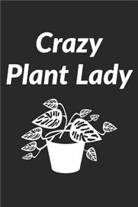 Crazy Plant Lady
