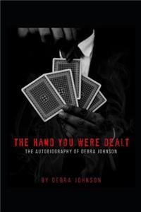 Hand You Were Dealt