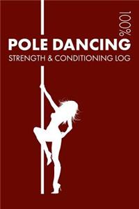 Pole Dancing Strength and Conditioning Log