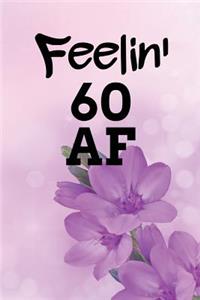 Feelin' 60 AF