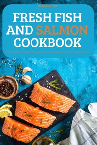 Fresh Fish and Salmon Cookbook