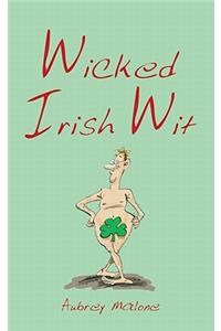 Wicked Irish Wit