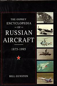 Encyclopedia of Russian Aircraft