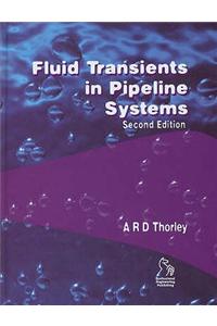 Fluid Transients in Pipeline Systems 2e