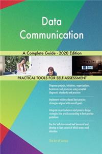 Data Communication A Complete Guide - 2020 Edition