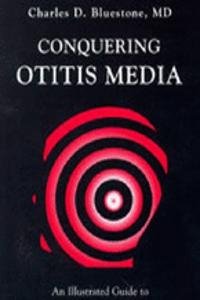 CONQUERING OTITIS MEDIA
