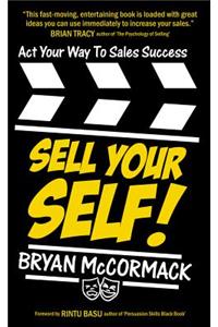 Sell Your Self!