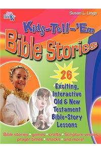Kids-Tell-'em Bible Stories