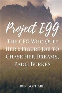 CFO Who Quit Her 6 Figure Job to Chase Her Dreams, Paige Burkes