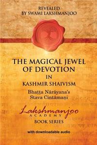 Magical Jewel of Devotion in Kashmir Shaivism