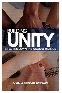 Building Unity and Tearing Down Walls of Division