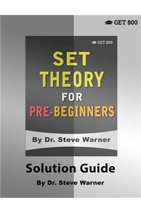 Set Theory for Pre-Beginners - Solution Guide