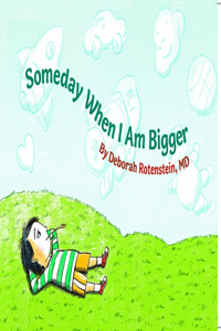Someday When I Am Bigger