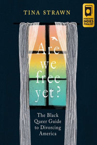 Are We Free Yet?