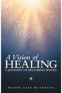 A Vision of Healing