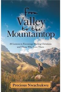 From Valley to the Mountaintop