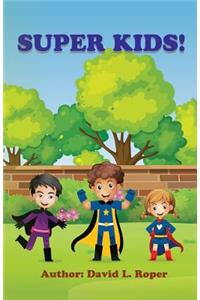 Super Kids!