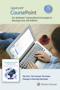 Lippincott Coursepoint Enhanced for Andrews' Transcultural Concepts in Nursing Care