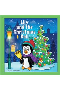 Lily and the Christmas Bell (Personalized Books for Children)