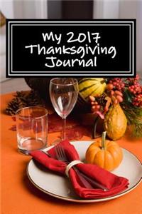 My 2017 Thanksgiving Journal: Blank Lined Journal
