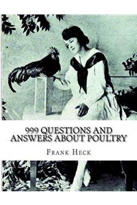 999 Questions and Answers About Poultry