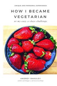 How I Became a Vegetarian