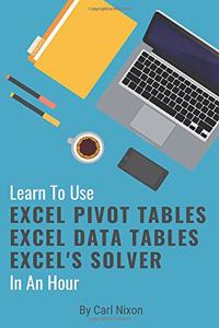 Learn To Use Excel... ...In An Hour