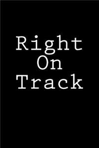 Right On Track