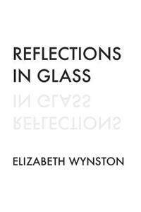 Reflections in Glass