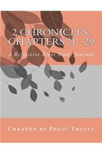 2 Chronicles, Chapters 21 - 29