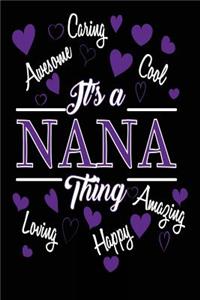 It's a Nana Thing Awesome Caring Cool Loving Happy Amazing