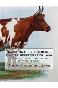 Yearbook of the Ayrshire Cattle Breeders For 1909