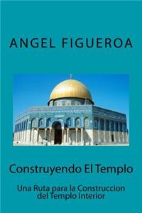 Construyendo El Templo