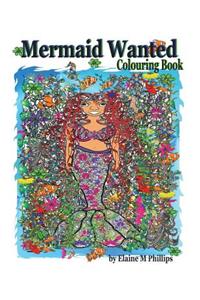 Mermaid Wanted Colouring Book: Colouring Book