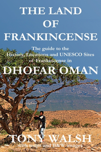 Land of Frankincense - Dhofar Oman