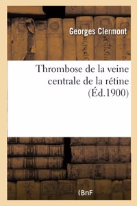 Thrombose de la Veine Centrale de la Rétine