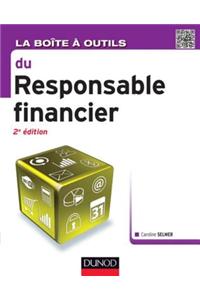 La Boite a Outils Du Responsable Financier - 2e Ed.