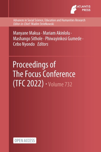 Proceedings of The Focus Conference (TFC 2022)
