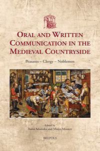 Oral and Written Communication in the Medieval Countryside