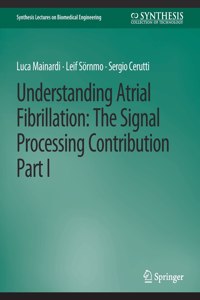 Understanding Atrial Fibrillation