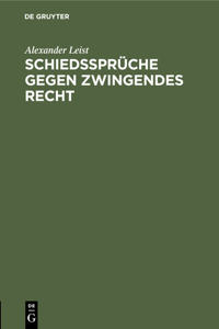 Schiedssprüche Gegen Zwingendes Recht