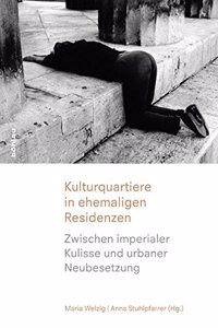 Kulturquartiere in Ehemaligen Residenzen