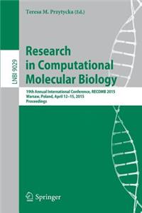 Research in Computational Molecular Biology: 19th Annual International Conference, Recomb 2015, Warsaw, Poland, April 12-15, 2015, Proceedings