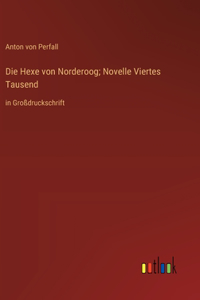 Hexe von Norderoog; Novelle Viertes Tausend
