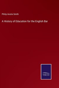 History of Education for the English Bar