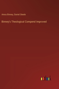 Binney's Theological Compend Improved