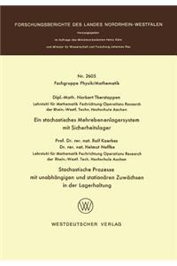 Ein stochastisches Mehrebenenlagersystem mit Sicherheitslager. Stochastische Prozesse mit unabhängigen und stationären Zuwächsen in der Lagerhaltung