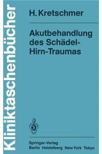 Akutbehandlung Des Schädel-Hirn-Traumas